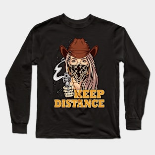 Social Distancing Keep Distance Coll Cowgirl Mask Revolver Long Sleeve T-Shirt